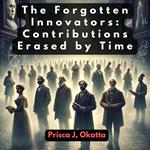 Forgotten Innovators, The