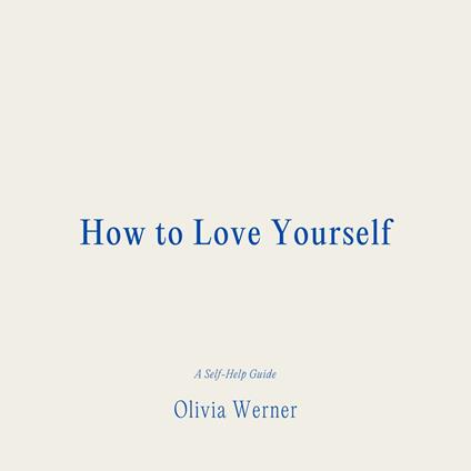 How to Love Yourself
