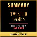 Summary - Twisted Games