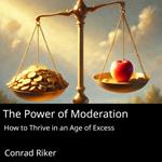 Power of Moderation, The