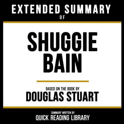 Extended Summary - Shuggie Bain