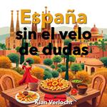 España sin el velo de dudas