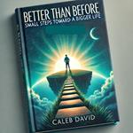 Better Than Before