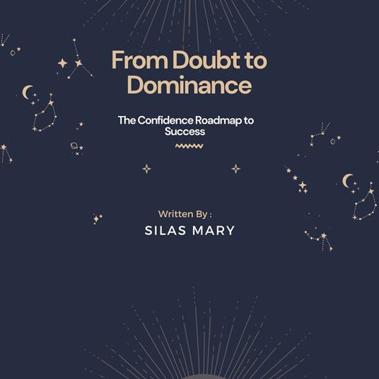 From Doubt to Dominance