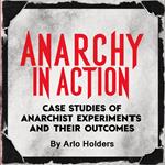 Anarchy in Action