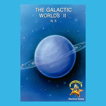 galactic worlds II, The