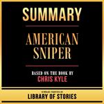 Summary - American Sniper