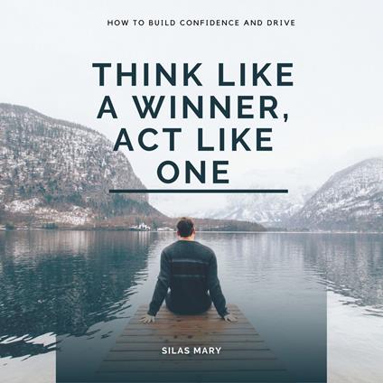Think Like a Winner, Act Like One