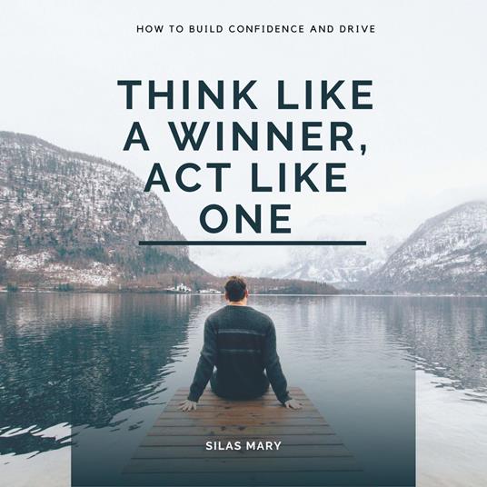Think Like a Winner, Act Like One