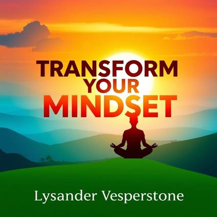 Transform Your Mindset: Unleash Your Inner Genius Today
