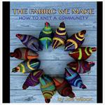 Fabric We Make, The