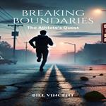 Breaking Boundaries