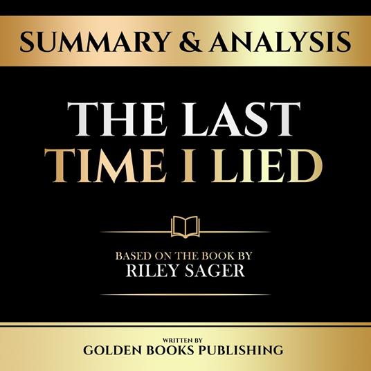 Summary & Analysis - The Last Time I Lied