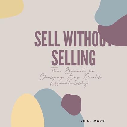 Sell Without Selling