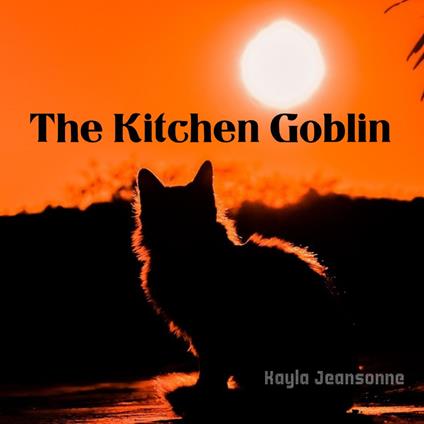 Kitchen Goblin, The