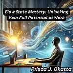 Flow State Mastery