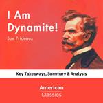 I Am Dynamite! by Sue Prideaux