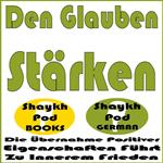 Den Glauben Stärken
