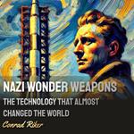 Nazi Wonder Weapons