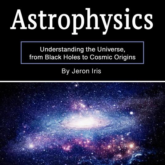 Astrophysics