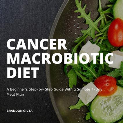Cancer Macrobiotic Diet