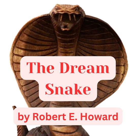 Dream Snake, The