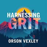 Harnessing Grit: Unleash Your Drive for Unstoppable Success