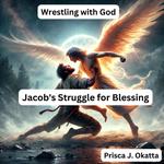 Wrestling with God