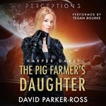 Pig Farmer's Daughter, The