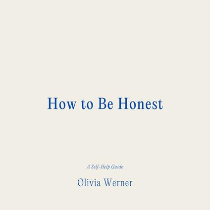How to Be Honest