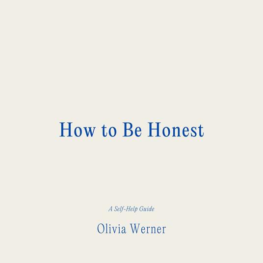 How to Be Honest