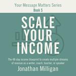 Scale Your Income