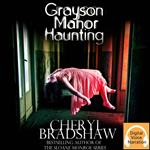 Grayson Manor Haunting