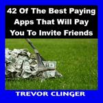 42 Of The Best Paying Apps That Will Pay You To Invite Friends