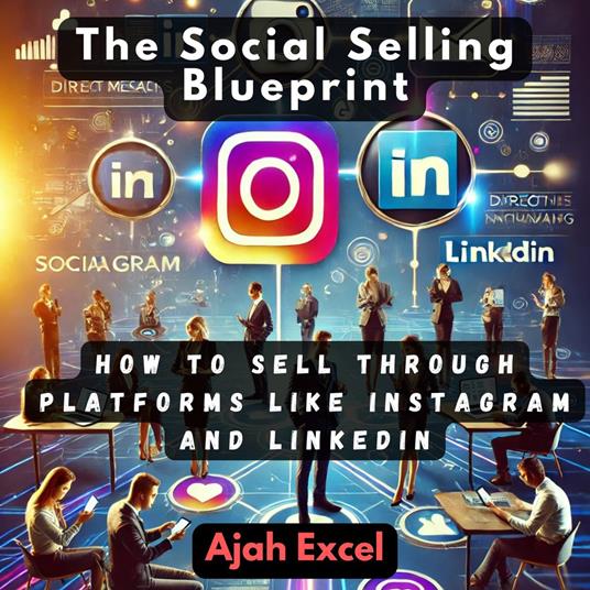 Social Selling Blueprint, The