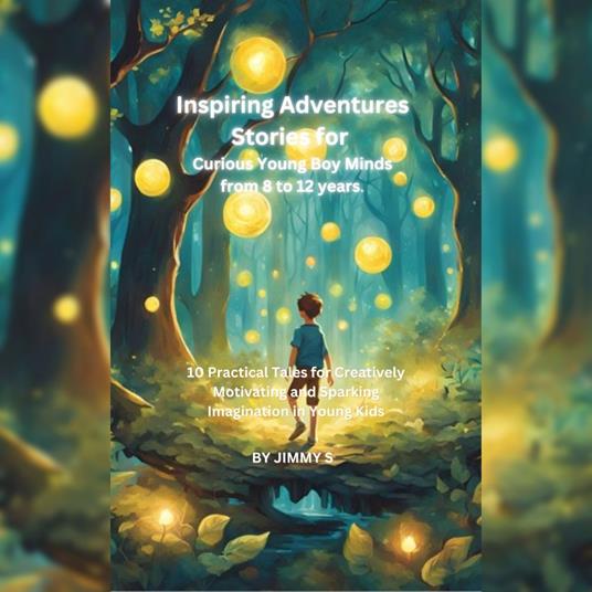 Inspiring Short Stories for Kids from 8 to 12 years