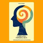 Embracing Imperfection: Cultivating Self-Acceptance and Authenticity