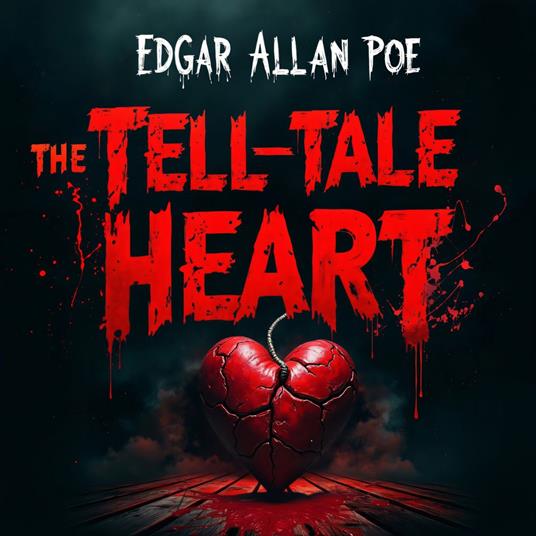 Tell-Tale Heart, The