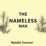 Nameless Man, The