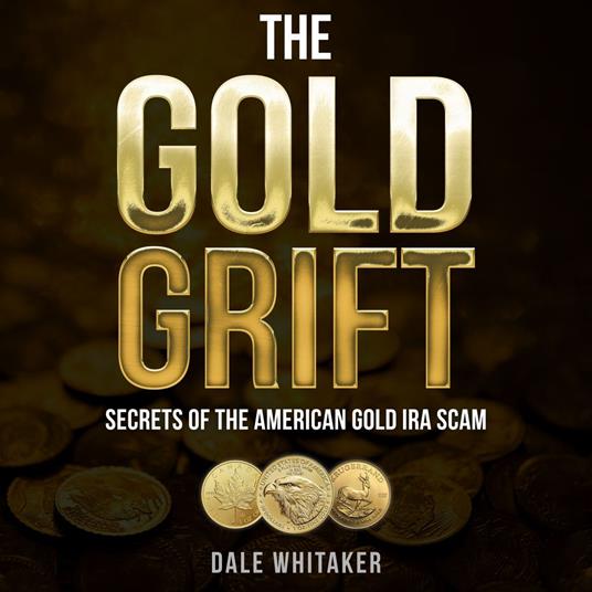 Gold Grift, The