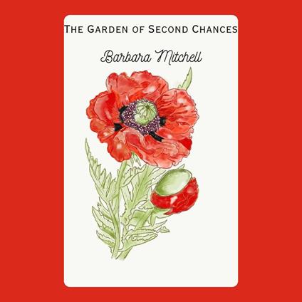 Garden of Second Chances, The