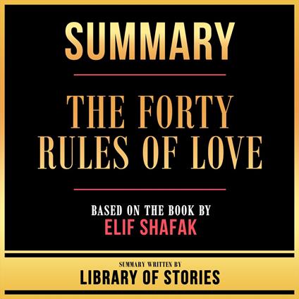 Summary - The Forty Rules Of Love