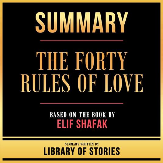 Summary - The Forty Rules Of Love