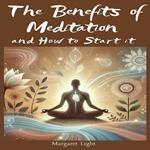 Benefits of Meditation and How to Start it, The