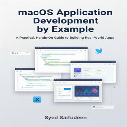 macOS Application Development by Example