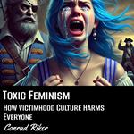 Toxic Feminism