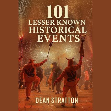Lesser Known Historical Events Book | Fascinating Forgotten Stories of the Past