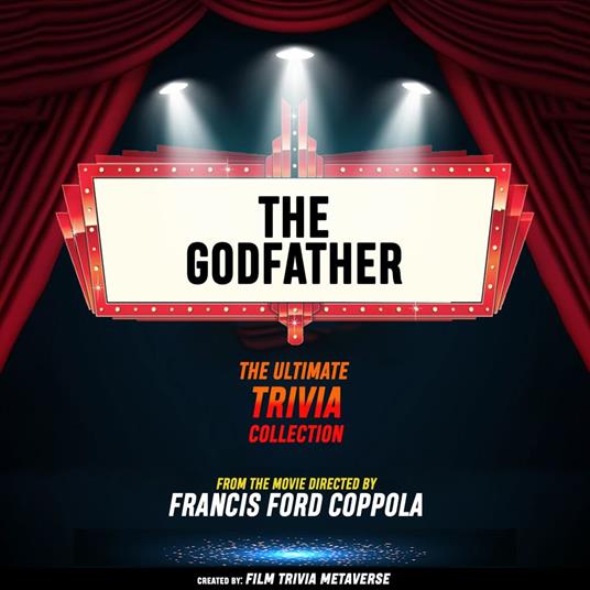 Godfather, The - The Ultimate Trivia Collection