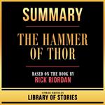 Summary - The Hammer Of Thor