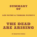 Summary of Les Payne & Tamara Payne’s The Dead Are Arising